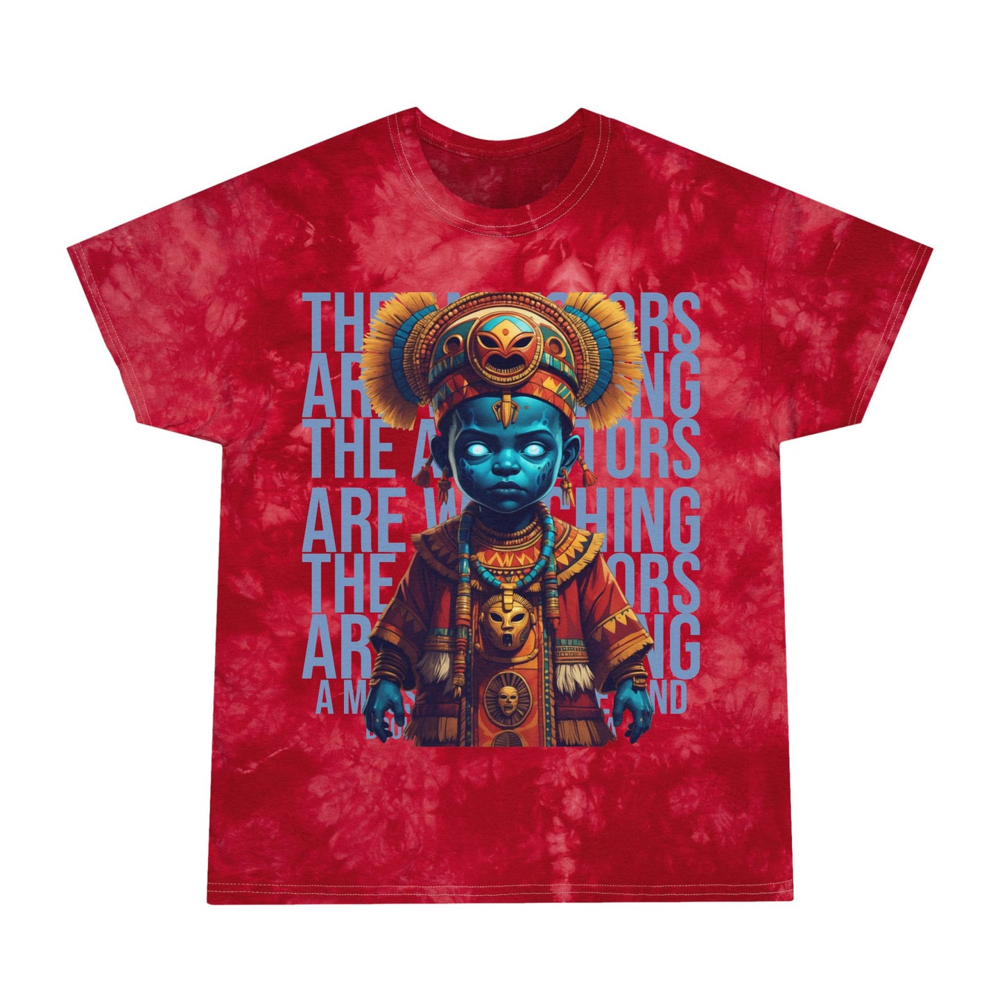 "The Ancestors Are Watching " Series1 Tie-Dye Tee - Bold Graphic T-Shirt for Unique Style